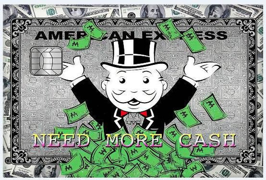 Need More Cash Poster 36x24 - Uniquelet